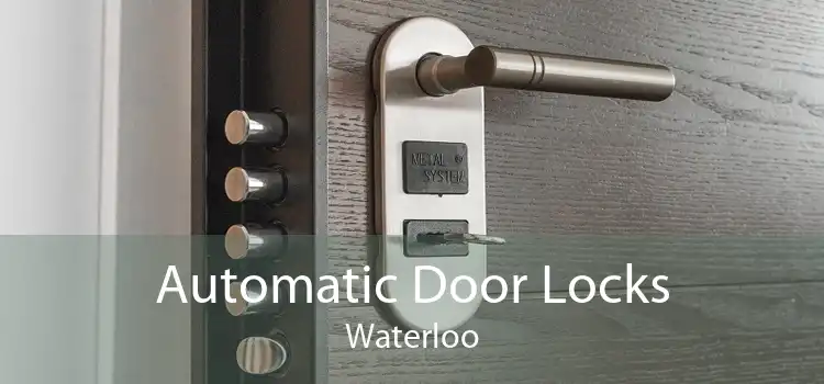 Automatic Door Locks Waterloo