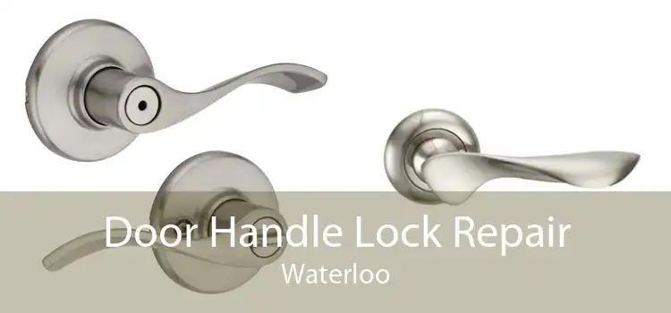 Door Handle Lock Repair Waterloo