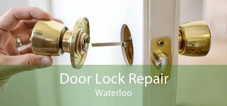 Door Lock Repair Waterloo