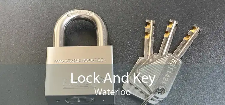 Lock And Key Waterloo